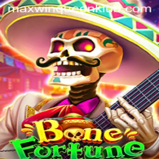 Unveiling BoneFortune: The Ultimate Gaming Experience with MaxWinQueen