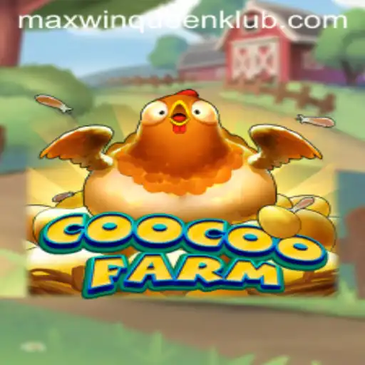 Exploring the Whimsical World of CooCooFarm and the Quest for Maxwinqueen